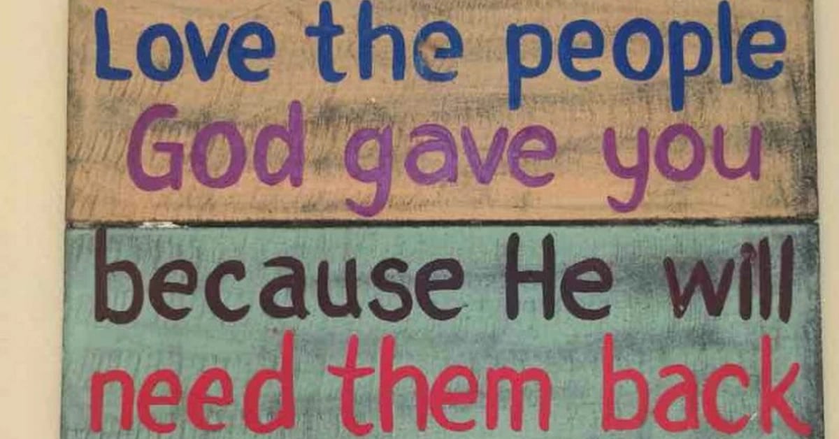 Love the People God Gave You