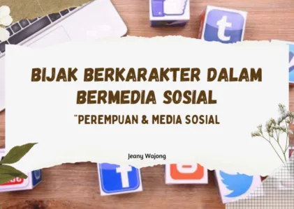 Materi Presentasi; Perempuan dan Media Sosial