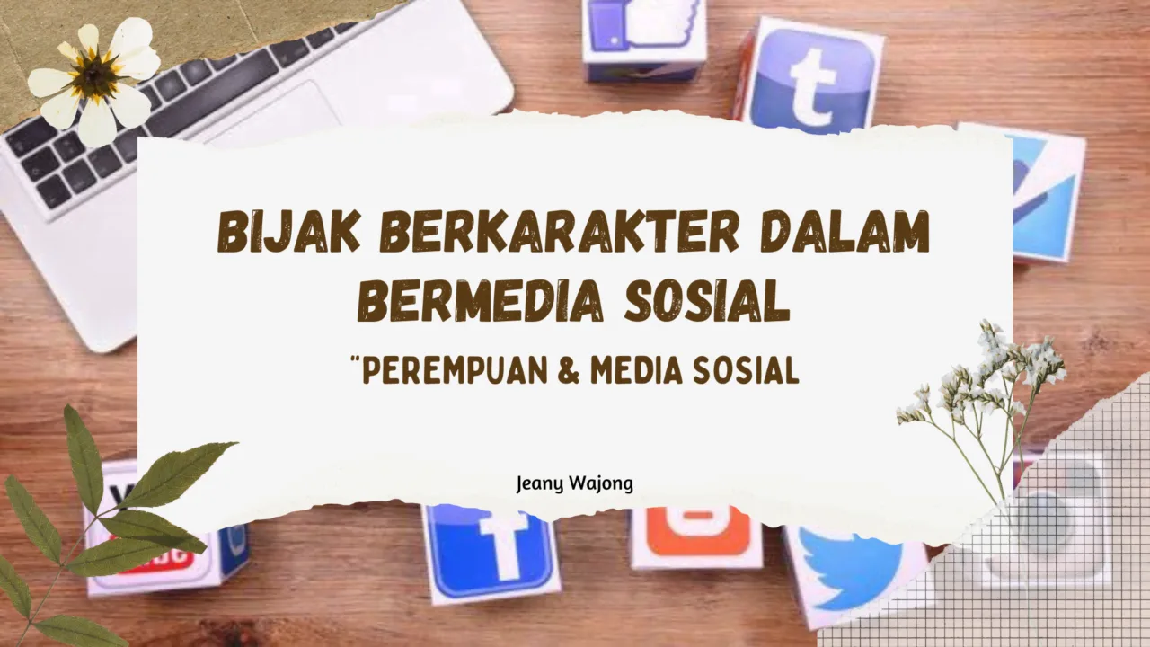 Materi Presentasi; Perempuan dan Media Sosial